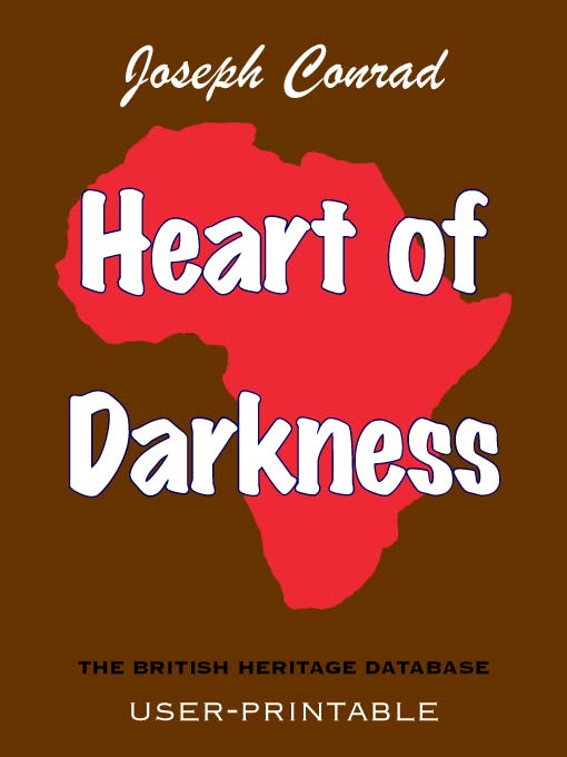Title details for Heart of Darkness - British Heritage Database Reader-Printable Edition by Joseph Conrad - Available